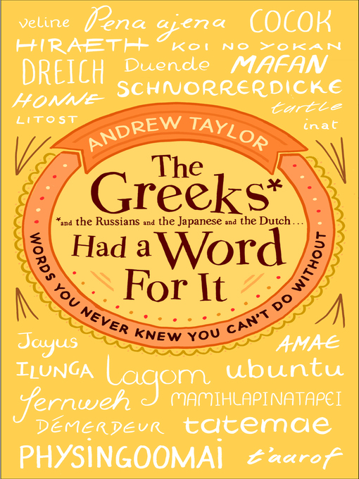 Title details for The Greeks Had a Word For It by Andrew Taylor - Available